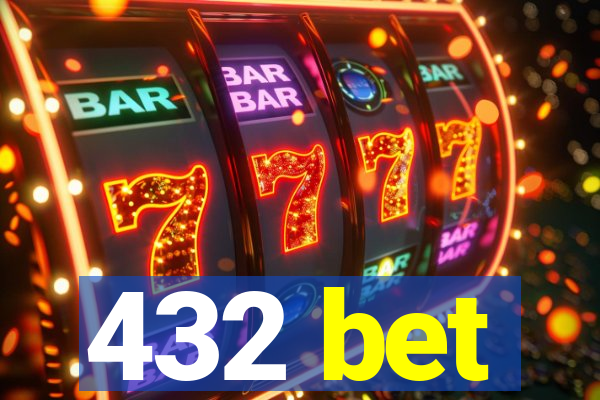 432 bet